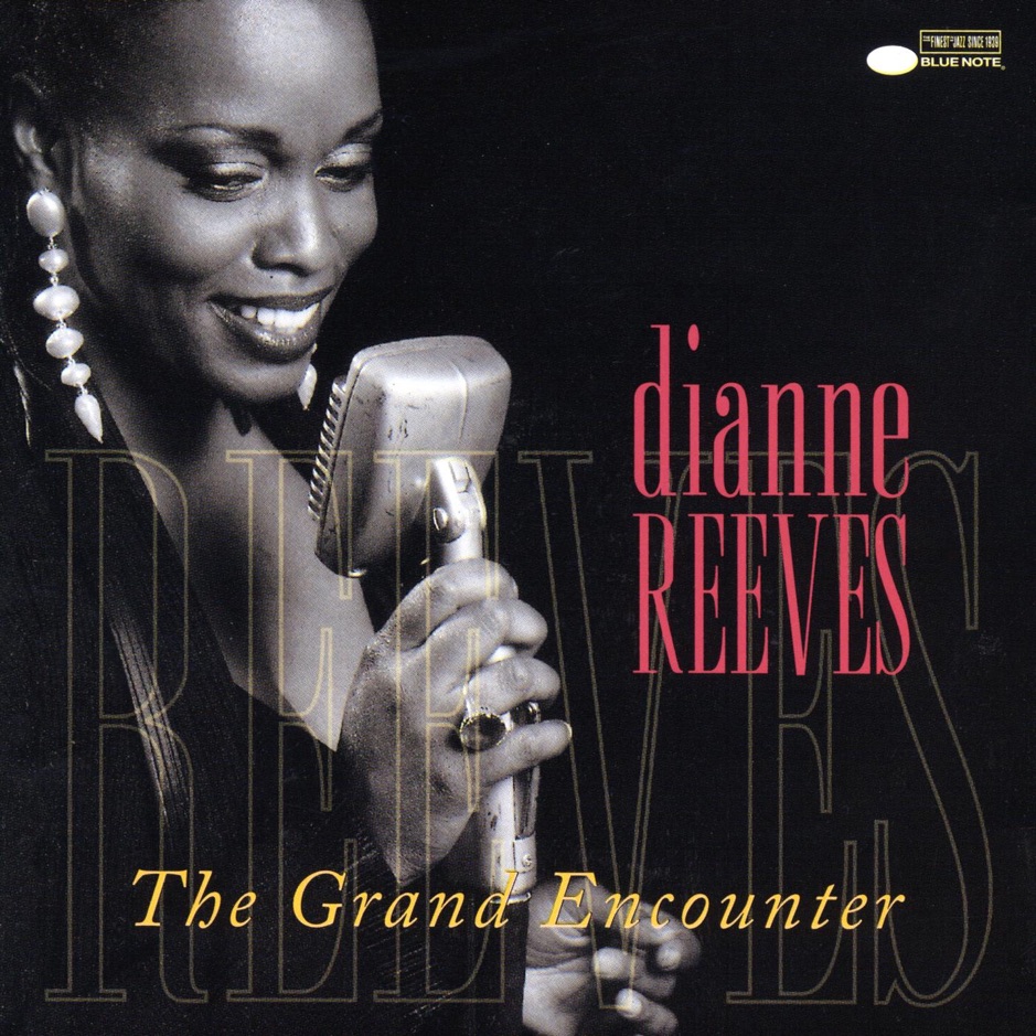 Dianne Reeves - The Grand Encounter